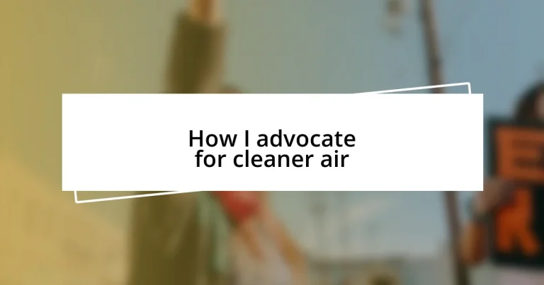 How I advocate for cleaner air