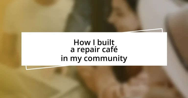 How I built a repair café in my community