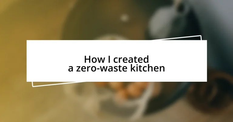 How I created a zero-waste kitchen