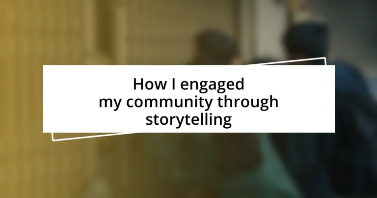 How I engaged my community through storytelling