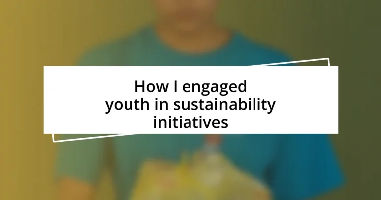 How I engaged youth in sustainability initiatives