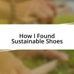 How I Found Sustainable Shoes