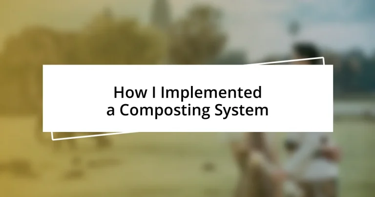 How I Implemented a Composting System