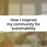 How I inspired my community for sustainability