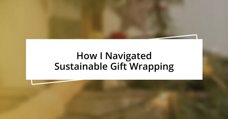 How I Navigated Sustainable Gift Wrapping