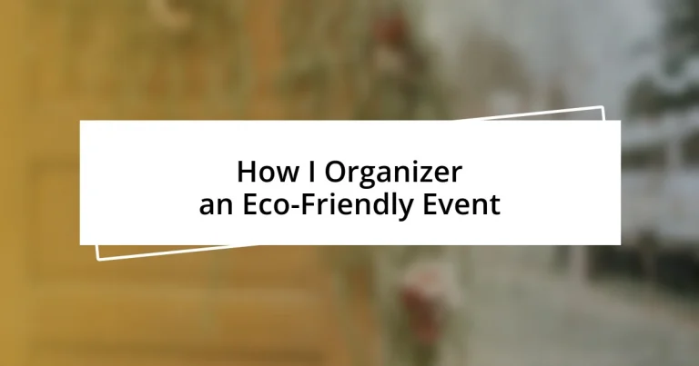 How I Organizer an Eco-Friendly Event