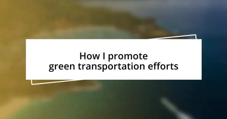 How I promote green transportation efforts