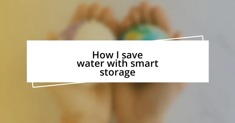 How I save water with smart storage