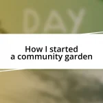 How I started a community garden