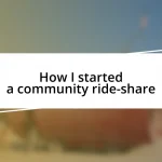 How I started a community ride-share