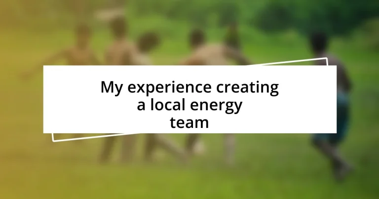 My experience creating a local energy team