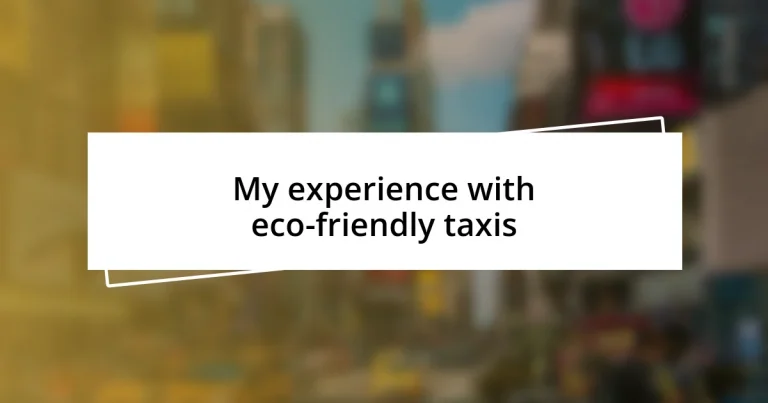 My experience with eco-friendly taxis