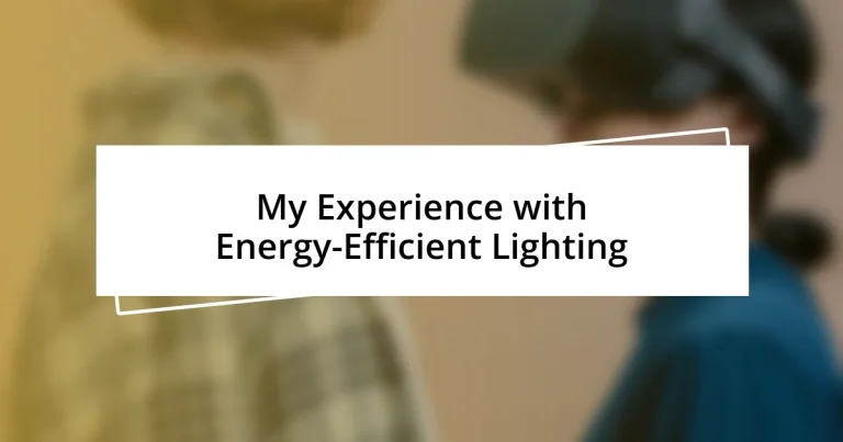 My Experience with Energy-Efficient Lighting