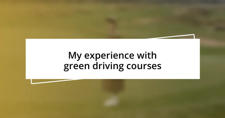 My experience with green driving courses