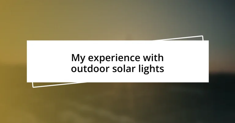 My experience with outdoor solar lights