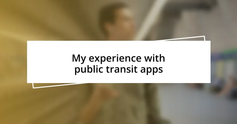 My experience with public transit apps