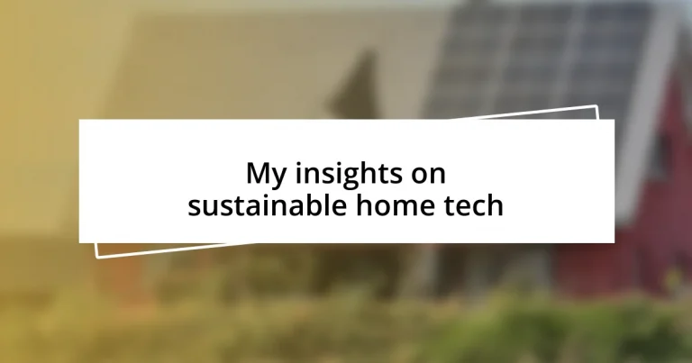 My insights on sustainable home tech