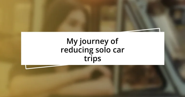 My journey of reducing solo car trips