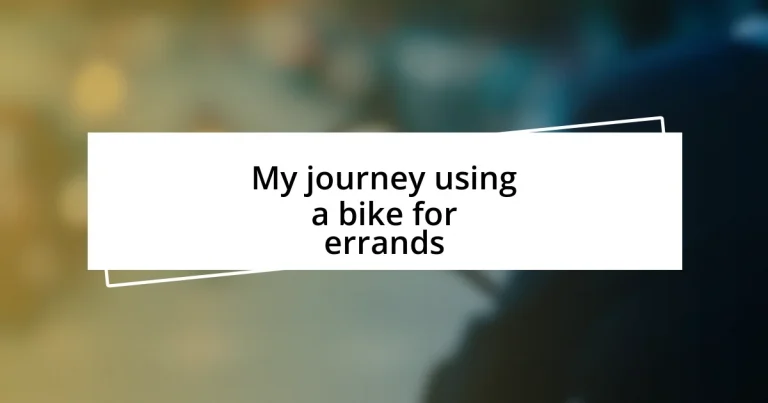 My journey using a bike for errands