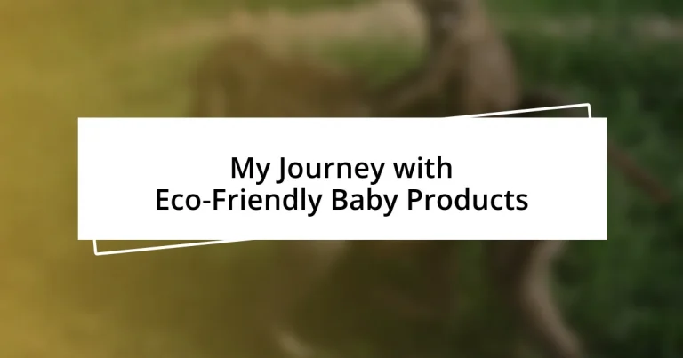 My Journey with Eco-Friendly Baby Products