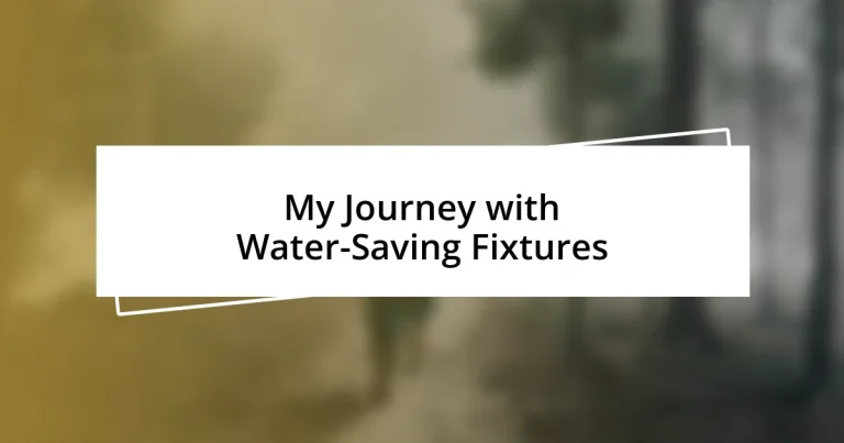 My Journey with Water-Saving Fixtures