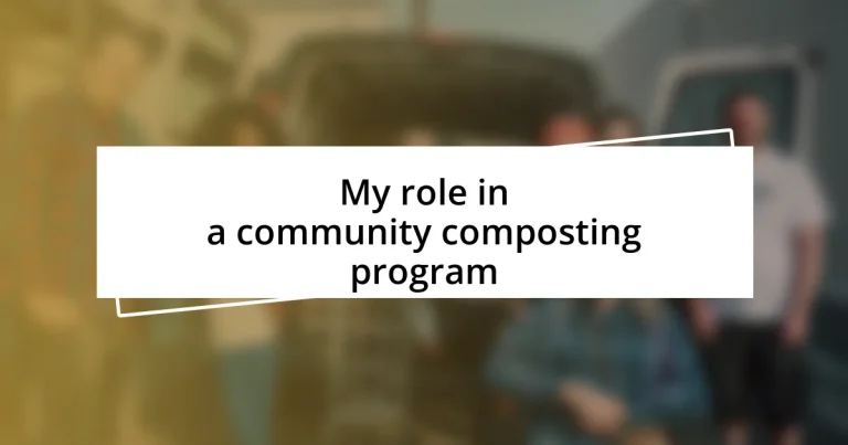 My role in a community composting program