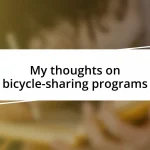 My thoughts on bicycle-sharing programs