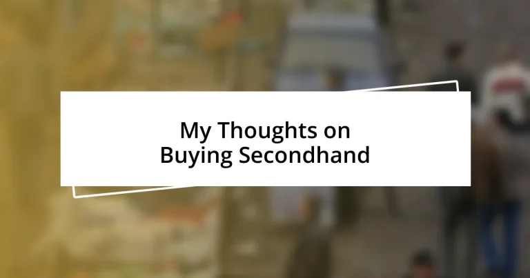 My Thoughts on Buying Secondhand