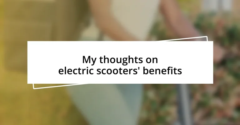 My thoughts on electric scooters’ benefits