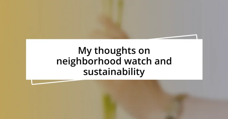 My thoughts on neighborhood watch and sustainability