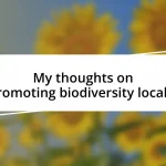 My thoughts on promoting biodiversity locally