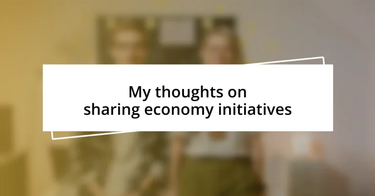 My thoughts on sharing economy initiatives