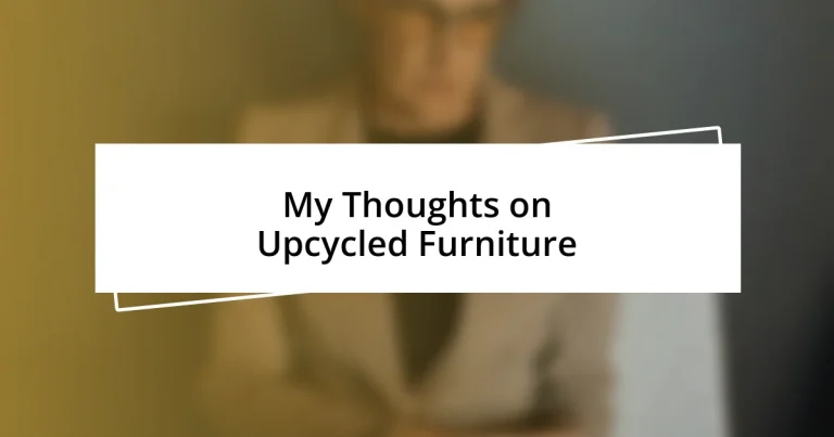 My Thoughts on Upcycled Furniture