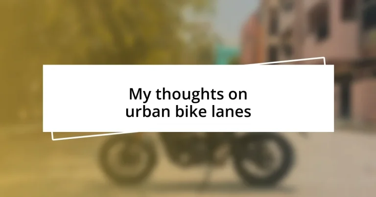 My thoughts on urban bike lanes