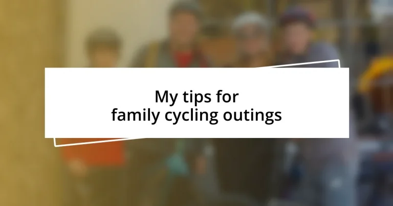 My tips for family cycling outings