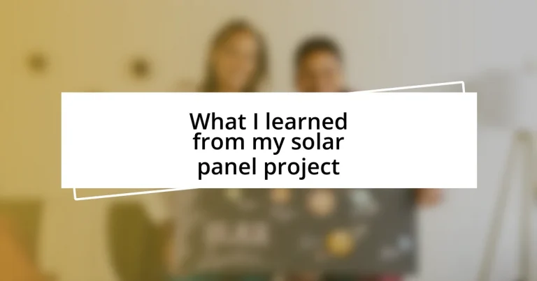 What I learned from my solar panel project