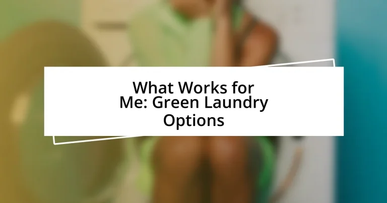 What Works for Me: Green Laundry Options