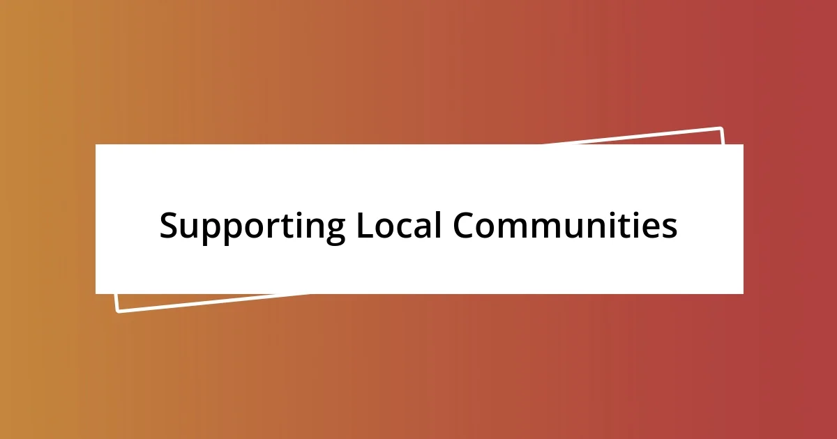 Supporting Local Communities