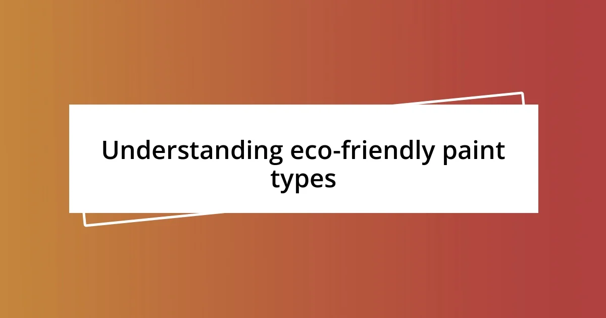 Understanding eco-friendly paint types