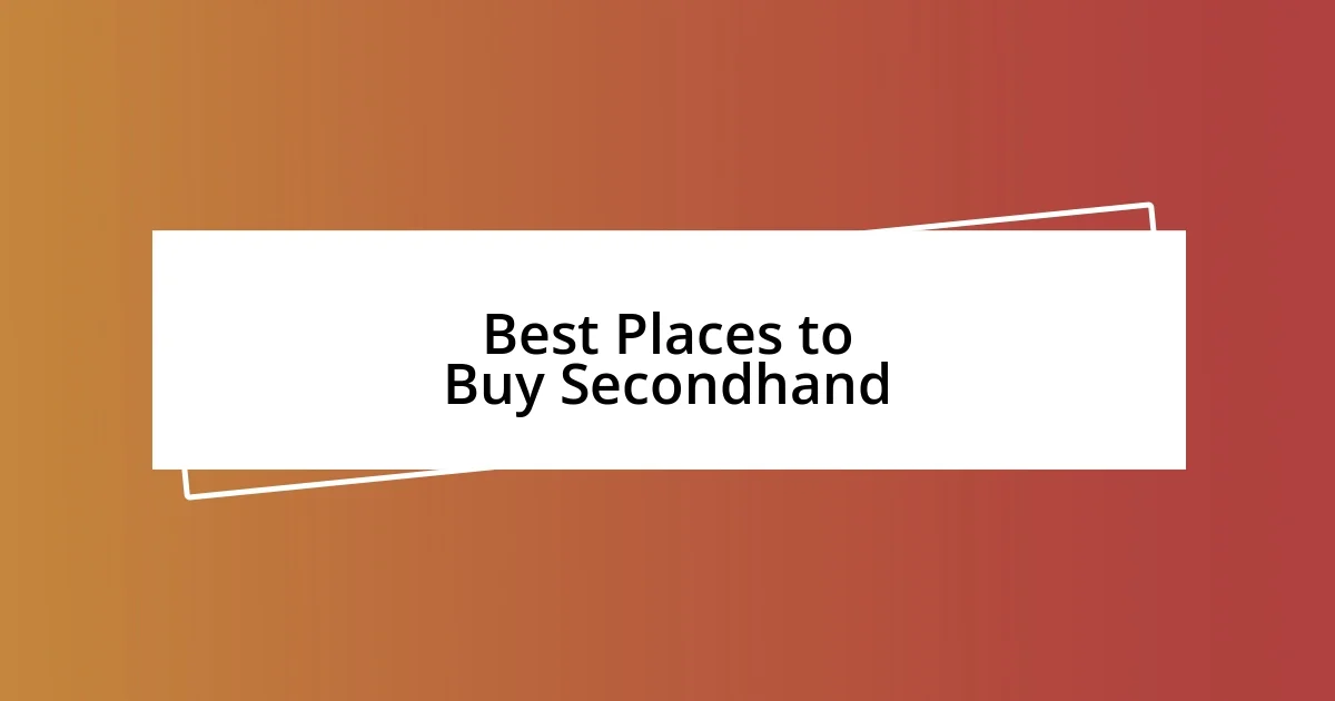 Best Places to Buy Secondhand